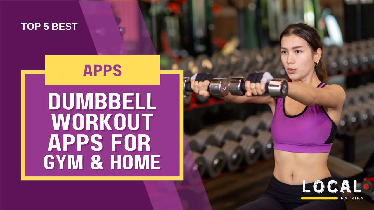 5 Best Dumbbell Workout Apps for Gym and Home Workout 1 Best Dumbbell Workout Apps for Gym and Home Workout